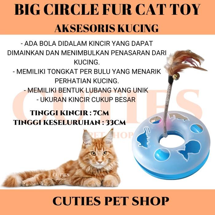Big Circle Fur Cat Toy / Kincir Mainan Kucing / Games / Bola Hewan Pet