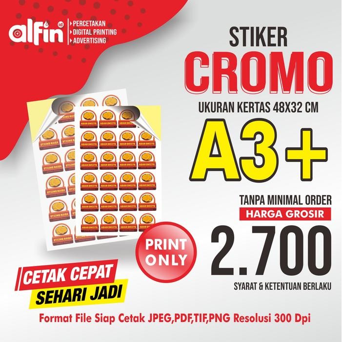 

CETAK STIKER A3+ / PRINT A3+ STIKER CROMO MURAH / STIKER BONTAK /LABEL
