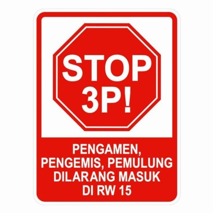 

Plang Rambu Stop Dilarang Pengamen Masuk Aluminium Plat