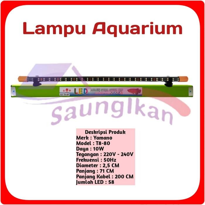 LAMPU LED TANNING AQUARIUM YAMANO LED T8 80 80 CM