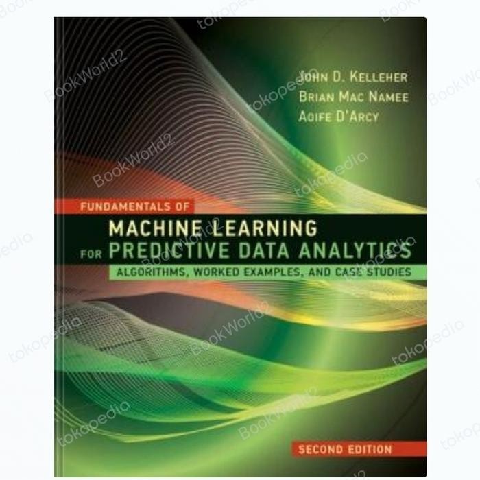 

SALE !!! FUNDAMENTALS OF MACHINE LEARNING FOR PREDICTIVE DATA ANALYTICS READYY