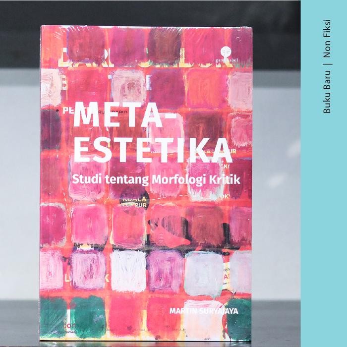 

SALE !!! BUKU META-ESTETIKA: STUDI TENTANG MORFOLOGI KRITIK - MARTIN SURYAJAYA READYY