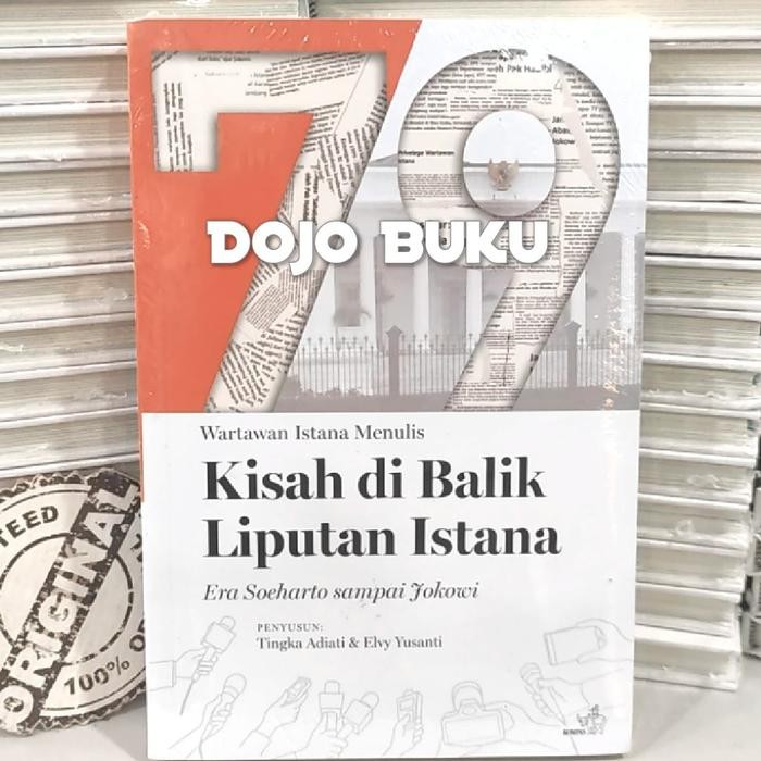 

SALE !!! BUKU WARTAWAN ISTANA MENULIS 79 KISAH DI BALIK LIPUTAN ISTANA ERA SOEHARTO SAMPAI JOKOWI BY