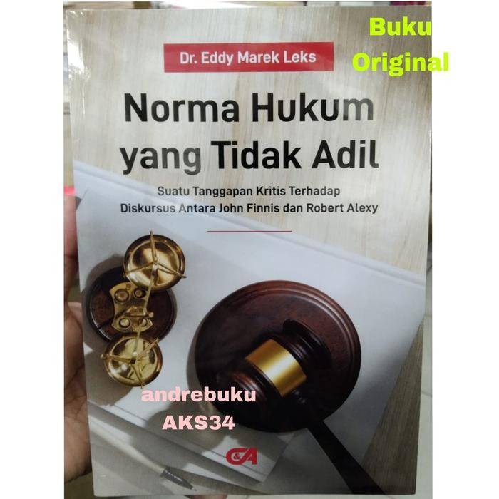 

SALE !!! NORMA HUKUM YANG TIDAK ADIL DR EDDY MAREK LEKS READYY
