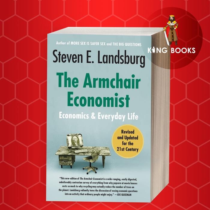 

SALE !!! THE ARMCHAIR ECONOMIST: ECONOMICS AND EVERYDAY LIFE READYY
