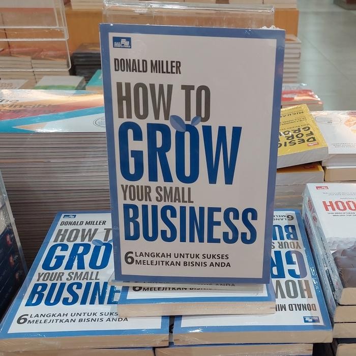 

SALE !!! BUKU HOW TO GROW YOUR SMALL BUSINESS 6 LANGKAH UNTUK SUKSES MELEJITKAN BISNIS ANDA BY