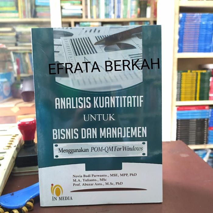 

SALE !!! ANALISIS KUANTITATIF UNTUK BISNIS DAN MANAJEMEN NOVIA BUDI PURWANTO READYY