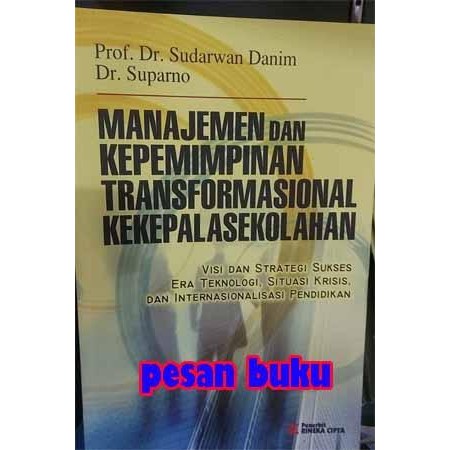 

SALE !!! BUKU MANAJEMEN DAN KEPEMIMPINAN TRANSFORMASIONAL KEKEPALASEKOLAHAAN READYY
