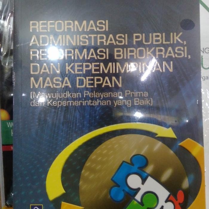 

SALE !!! REFORMASI ADMINISTRASI PUBLIK-PROF DR HJ SEDARMAYANTI READYY
