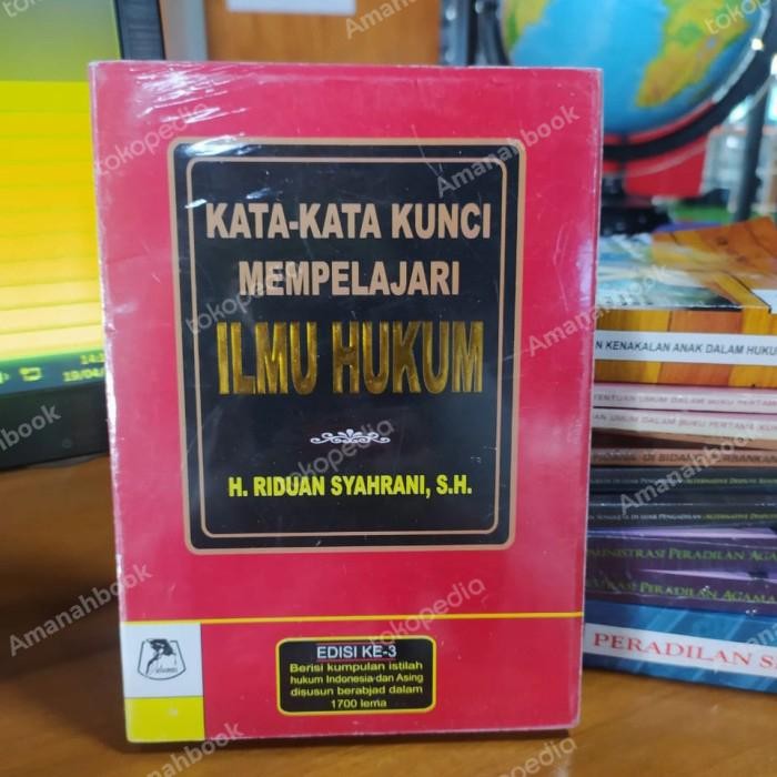 

SALE !!! KATA KATA KUNCI MEMPELAJARI ILMU HUKUM EDISI 3 ORI - RIDUAN SYAHRANI READYY
