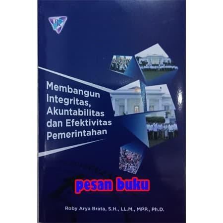 

SALE !!! BUKU MEMBANGUN INTEGRITAS AKUNTABILITAS DAN EFEKTIVITAS PEMERINTAHAN READYY