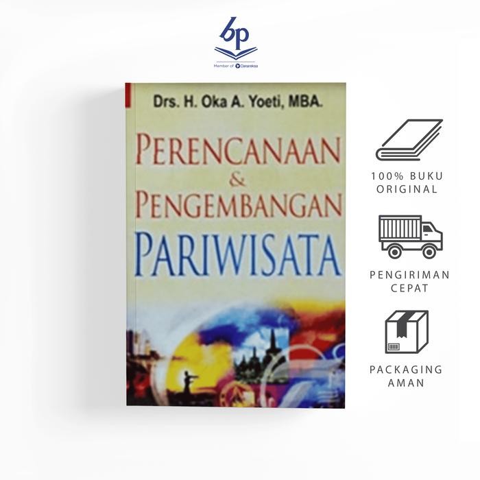 

SALE !!! PERENCANAAN DAN PENGEMBANGAN PARIWISATA (OKA A. YOETI) - BALAU PUSTAKA READYY