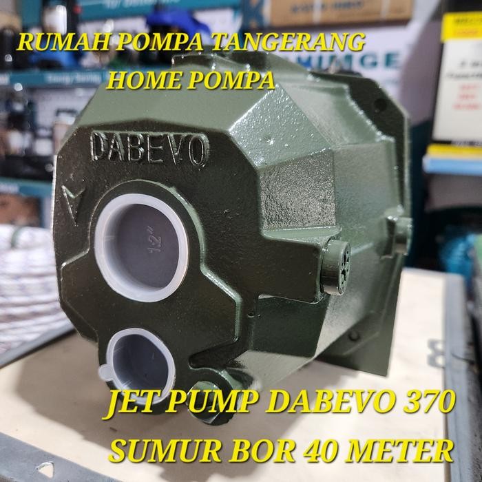 ready POMPA AIR JET PUMP DABEVO 370 NON TANKI JET PUMP 40 METER 370 WATT