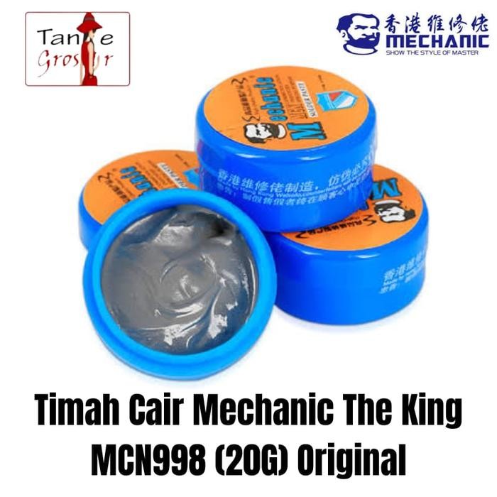 Timah Cair Mechanic The King Mcn998 (20G) Pasta Solder Original