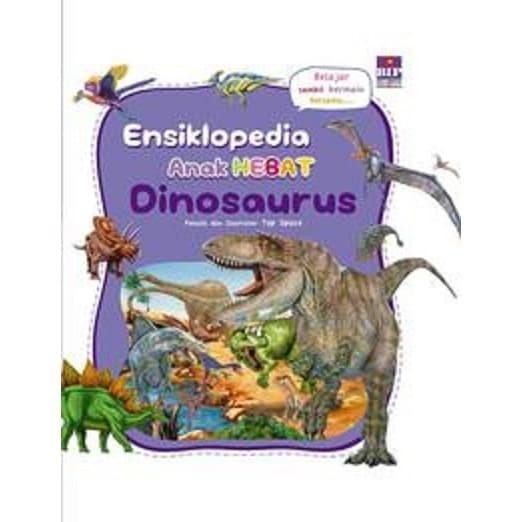 

ENSIKLOPEDIA ANAK HEBAT : DINOSAURUS