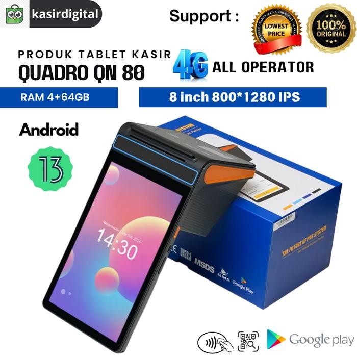 Mesin Kasir Tablet POS Quadro QN 80 Android 13 RAM 4GB + 64GB 4G Support Playstore NFC Scanner SMS