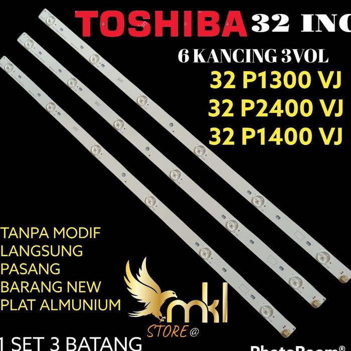 Diskon Backlight TV LED Toshiba 6 Kancing 3V 32P 1300VJ 2400VJ 1400VJ