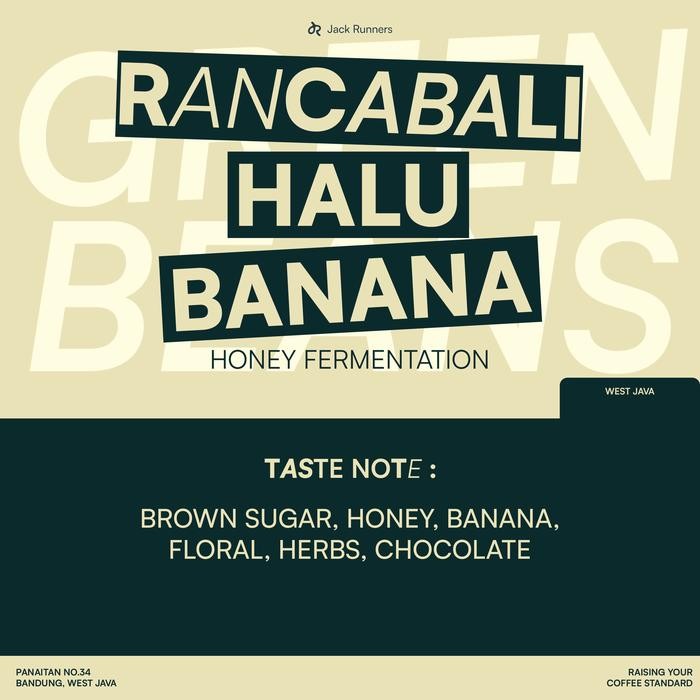 

RANCABALI HALU BANANA HONEY GREEN BEANS COFFEE 1KG