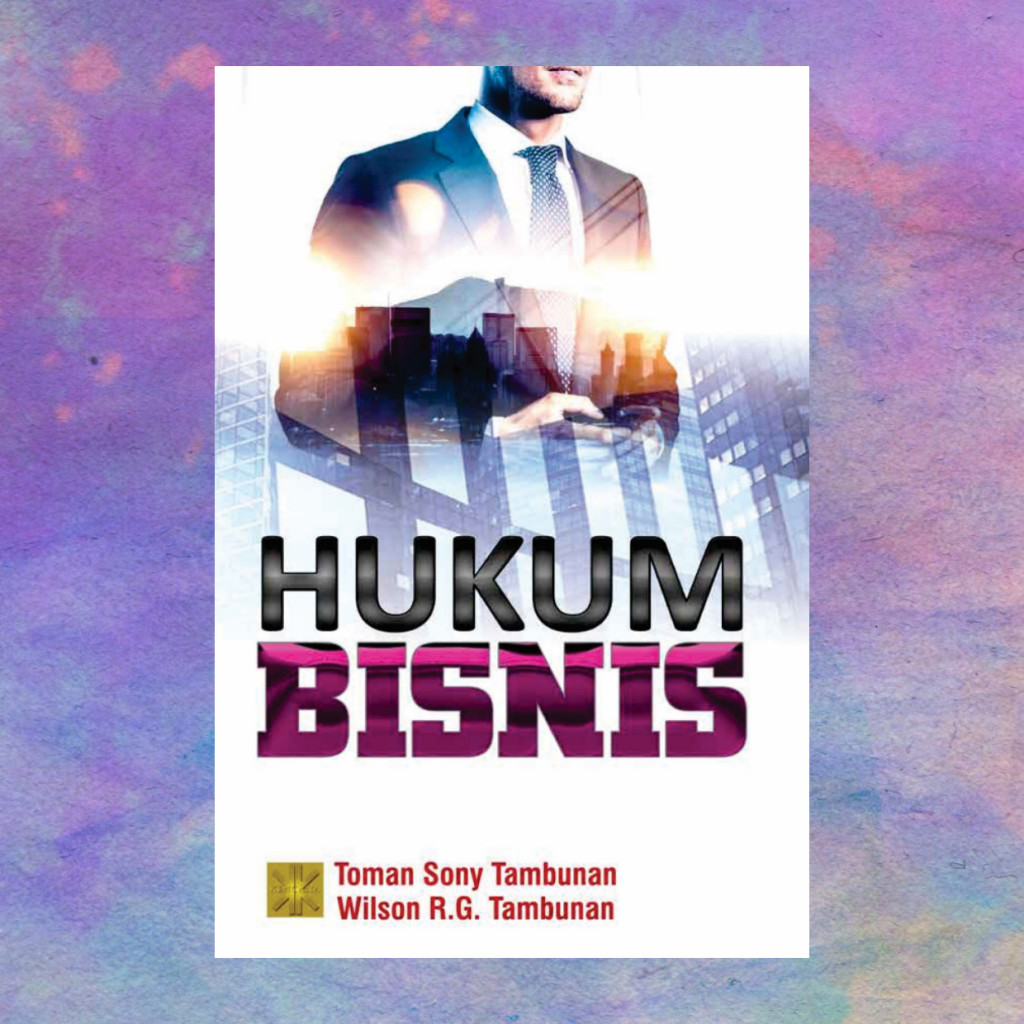 Hukum Bisnis - Toman Sony Tambunan