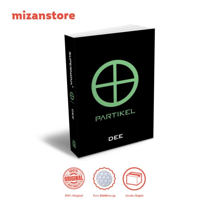 

[Mizan] Buku Novel Supernova #4 Partikel - Dewi "Dee" Lestari - Dewi Lestari