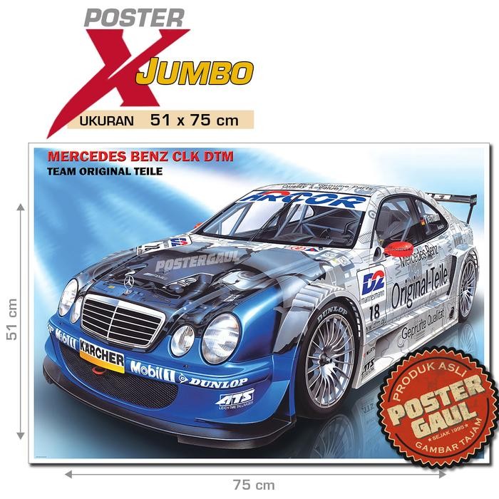 

Poster XJumbo MERC BENZ CLK DTM - TEAM ORIGINAL TEILE #XJFJP287 - ukuran 51 x 75 cm