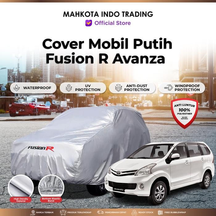 Cover Mobil Putih AVANZA 2019 Waterproof / Sarung Mobil Putih AVANZA