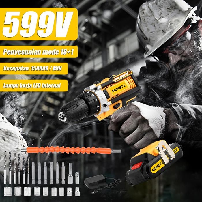 Moketa 599V Bor Cordless Bor Impact Bor Impek Bor Listrik Bor Cas Mesin Bor Baterai Tangan Cordless