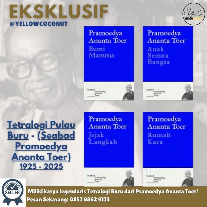 

Tetralogi Buru Karya Pramoedya Ananta Toer - Bumi Manusia , Anak Semua Bangsa, Jejak Langkah, Rumah