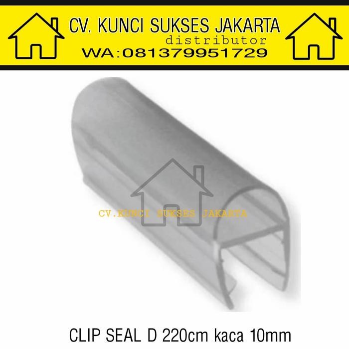 Clip seal D 220cm kaca 10mm seal pintu kaca frameles penahan air/debu