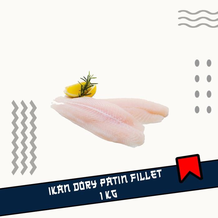 

Ikan Dori / DORY PATIN FILLET lokal @1kg - Qualitas Super (grosir)