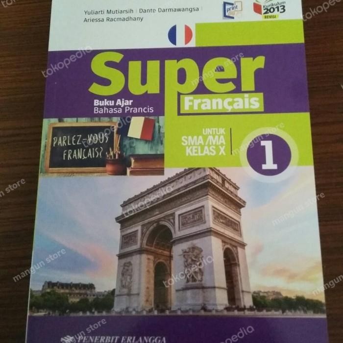 

Ready Super buku Ajar Bahasa Perancis SMA/MA Kelas X.10 K13 Revisi