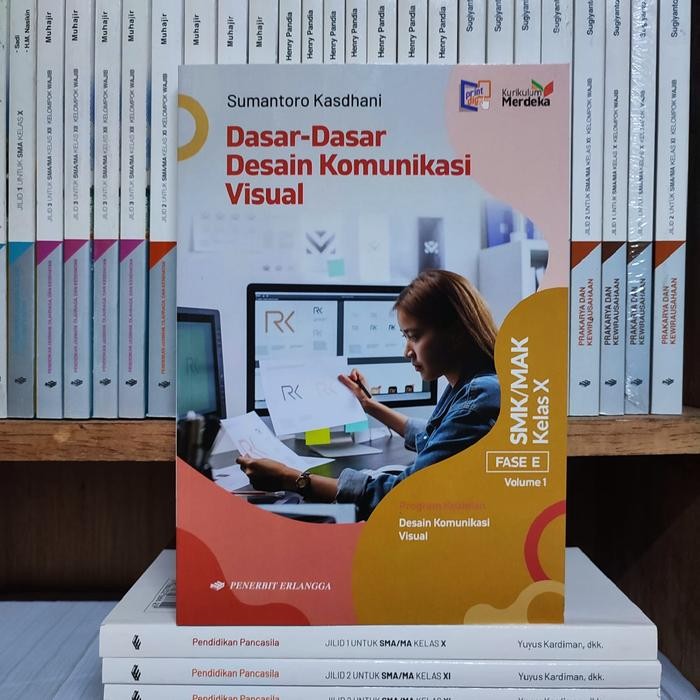 

Ready Buku Dasar-Dasar Desain Komunikasi Visual Kelas 1 SMK Vol 1 Kurikulum Merdeka Erlangga