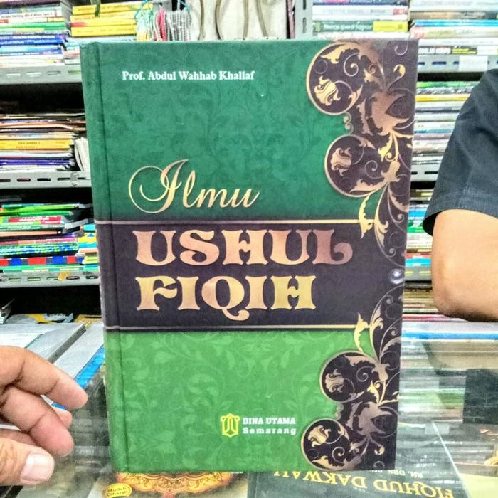 ILMU USHUL FIQIH - USHUL FIKIH