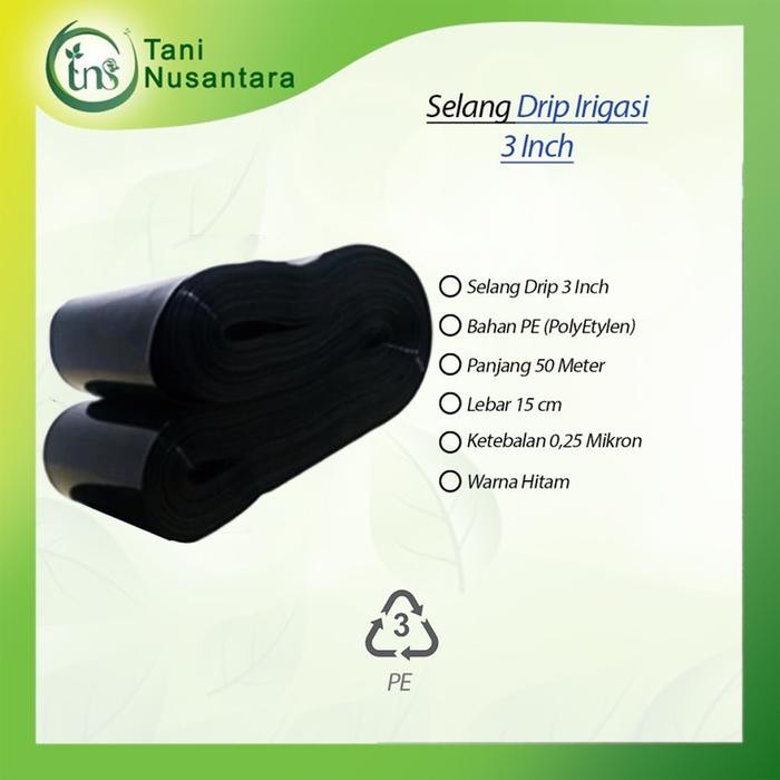 Selang Drip 3 Inch 25 Micron 15cm 50 Meter Hitam , Cocok Buat Irasi Hemat Air
