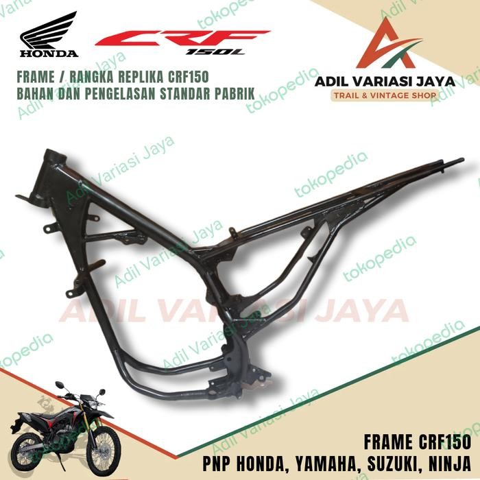 PREMIUM Rangka Frame CRF 150L Rangka Frame CRF PNP Megapro, Verza, MX, Ninja
