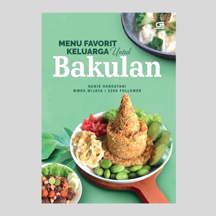 

EKSLUSIF Buku Menu Favorit Keluarga untuk Bakulan - NANIK HANDAYANI Kode 422