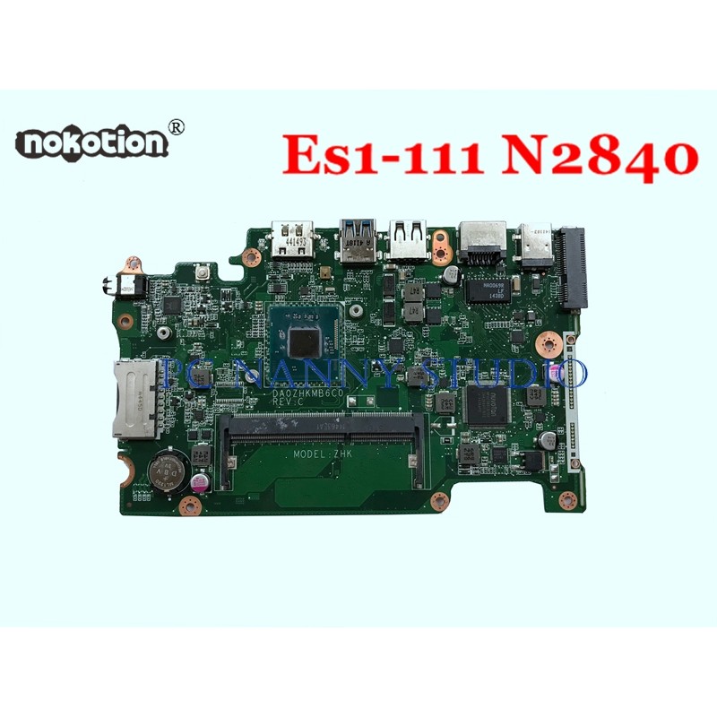 PCNANNY Mainboard DA0ZHKMB6C0 for Acer Aspire Es1-111m Es1-111 Intel Celeron N2840 ZHK Laptop Mother