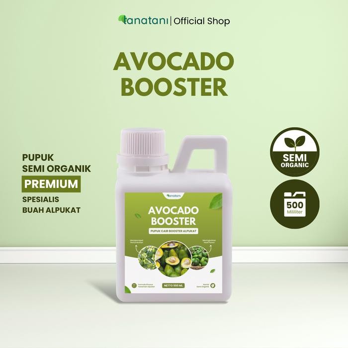 AVOCADO BOOSTER 500ML - Pupuk Cair dan ZPT untuk Stimulan Pembuahan Tanaman Alpukat Kemasan 500 Ml