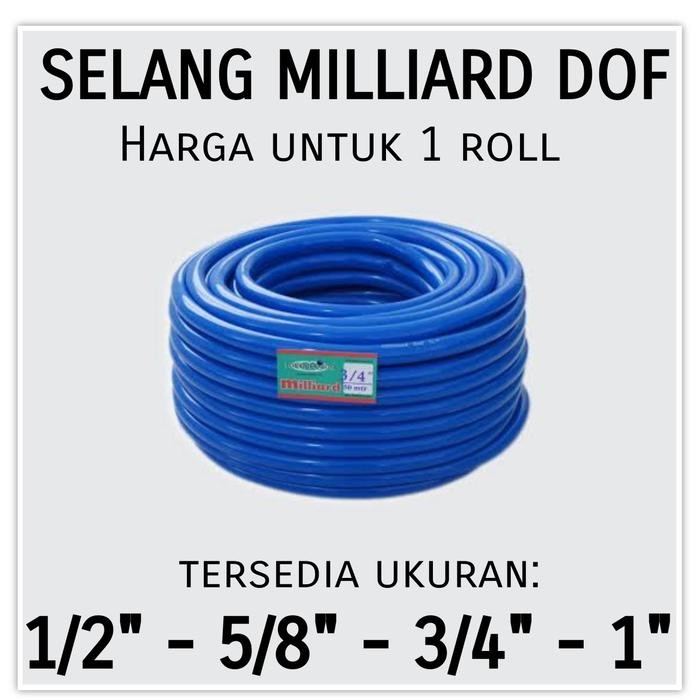 TERBARU Selang Milliard Dof 1/2" 5/8" 3/4" 1" inch Roll Selang air (50 meter)