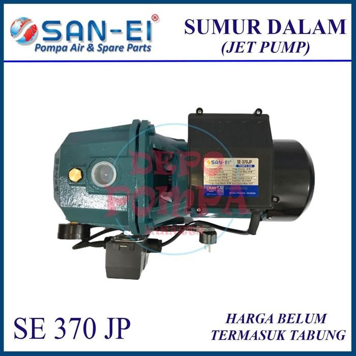Paling Murah Pompa Air Jet Pump San Ei 370 Jp