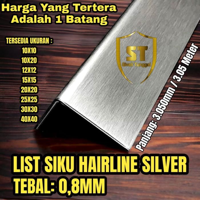 LIST SIKU HAIRLINE SILVER VARIAN TEBAL: 0,8MMP:3,05 MTR STAINLESS SS 201