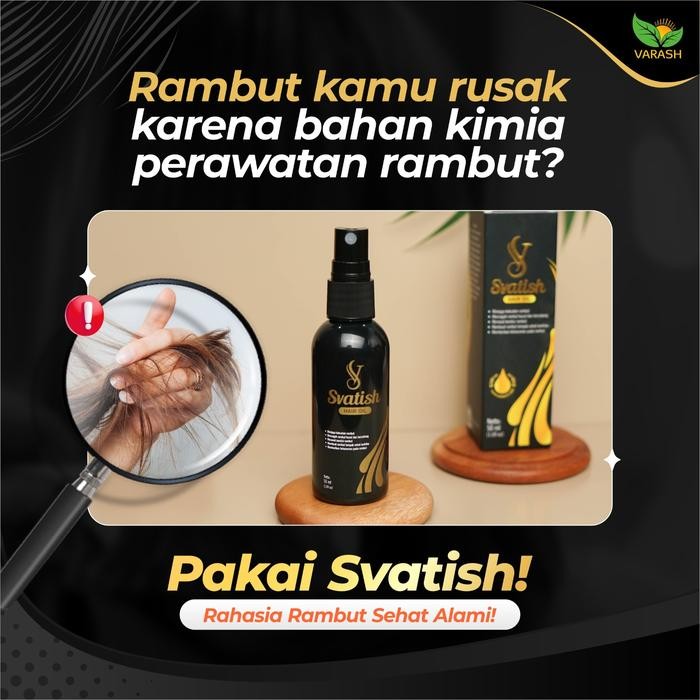 Terbaru Svatish Hail Oil Original Dari Varash, Minyak Rambut Svatish Asli Ready