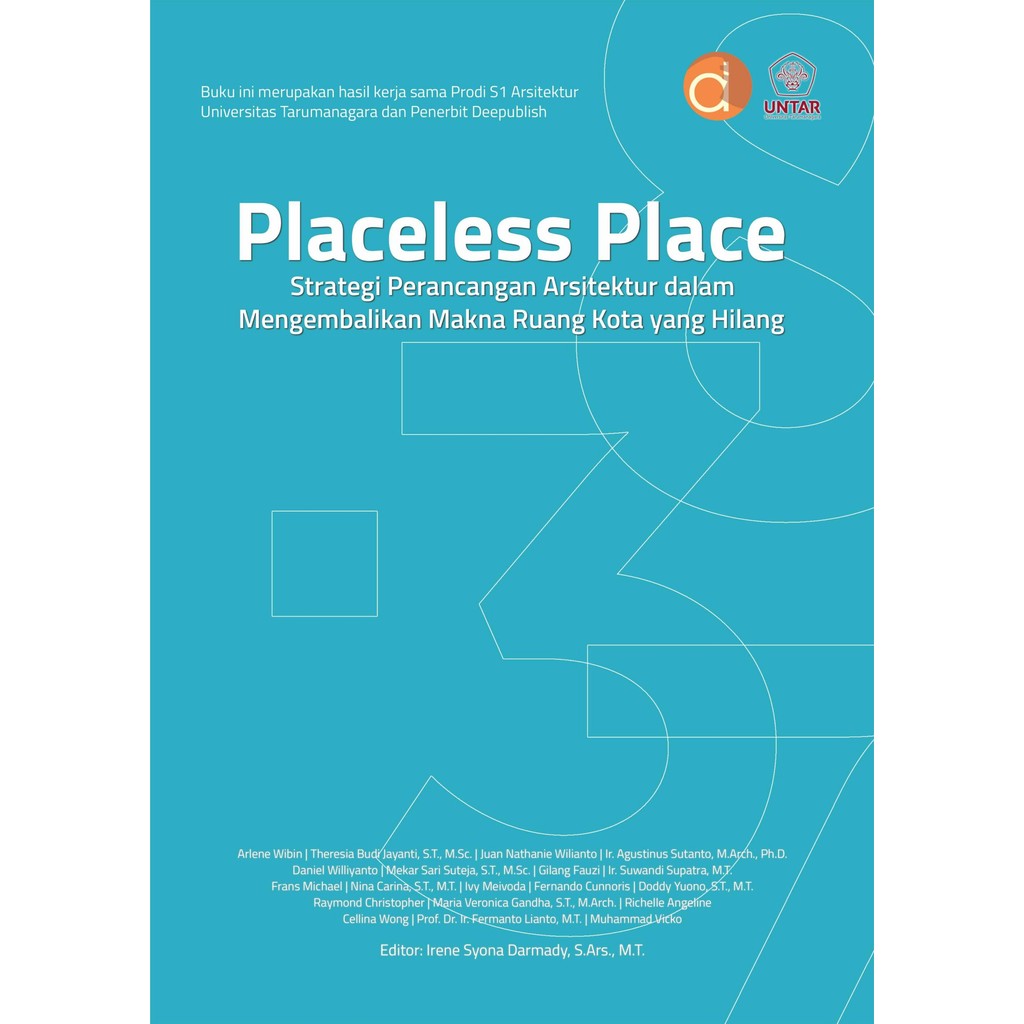 Buku Placeless Place Strategi Perancangan Arsitektur dalam Mengembalikan Makna Ruang Kota yang Hilan