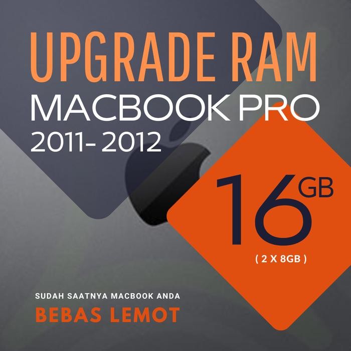 Diskon Upgrade Ram 16Gb Macbook Pro 2011 2012 Macbook Bebas Lemot