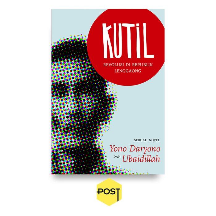 

SALE !!! KUTIL: REVOLUSI DI REPUBLIK LENGGAONG - YONO DARYONO DAN UBAIDILLAH READYY