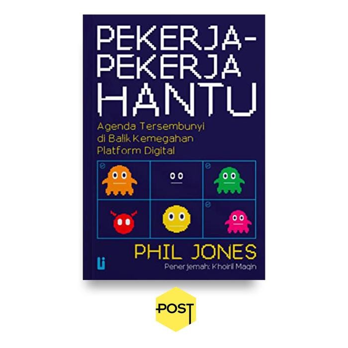 

SALE !!! PEKERJA-PEKERJA HANTU - PHIL JONES, KHOIRIL MAQIN (PENERJEMAH) READYY