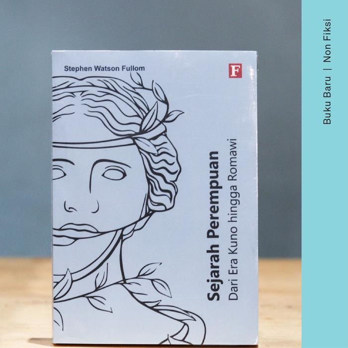 

SALE !!! BUKU SEJARAH PEREMPUAN DAN ERA KUNO HINGGA ROMAWI - STEPHEN WATSON F. READYY