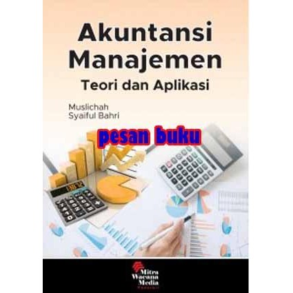 

SALE !!! BUKU AKUNTANSI MANAJEMEN TEORI DAN APLIKASI - MUSLICHAH READYY