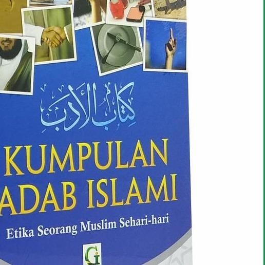 

SALE !!! KUMPULAN ADAB ISLAMI - KITABUL ADAB KITAB AL ADAB PENERBIT GRIYA ILMU QURAN READYY