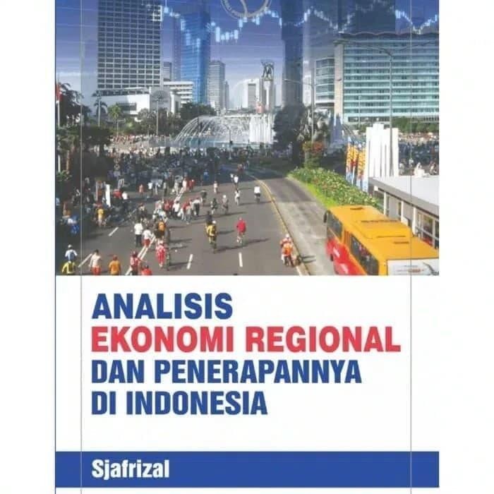 

SALE !!! BUKU ANALISIS EKONOMI REGIONAL DAN PENERAPANNYA DI INDONESIA BY SYAFRI READYY